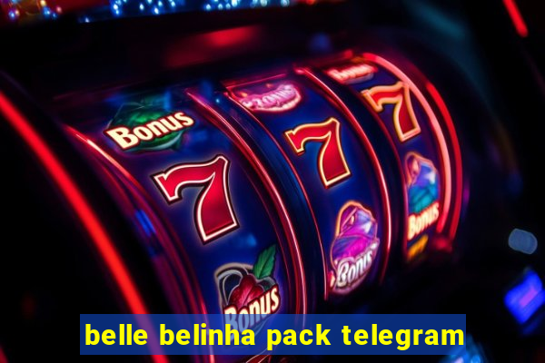 belle belinha pack telegram