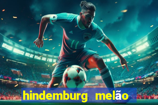 hindemburg melão jr fortuna