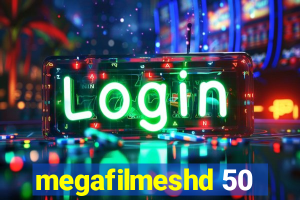 megafilmeshd 50