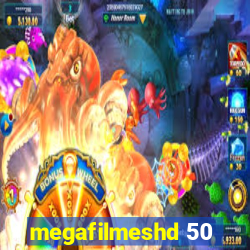 megafilmeshd 50