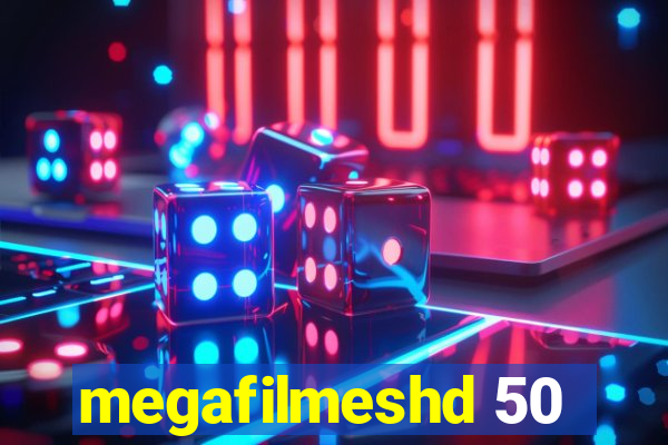 megafilmeshd 50