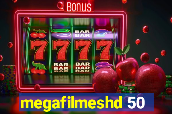 megafilmeshd 50