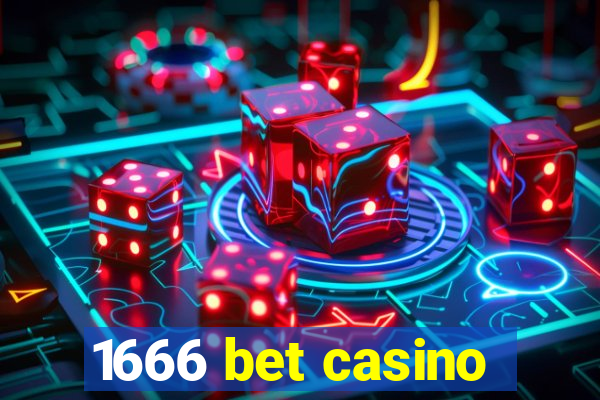 1666 bet casino