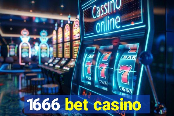 1666 bet casino