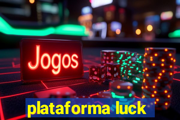 plataforma luck