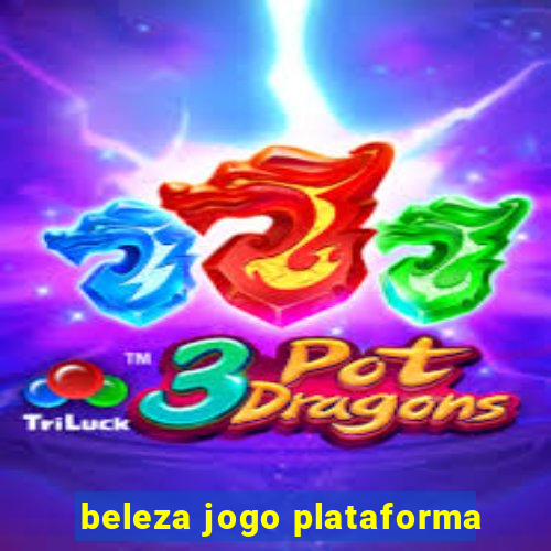 beleza jogo plataforma