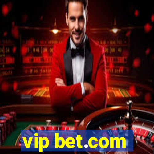 vip bet.com