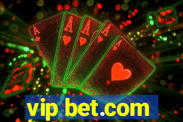 vip bet.com