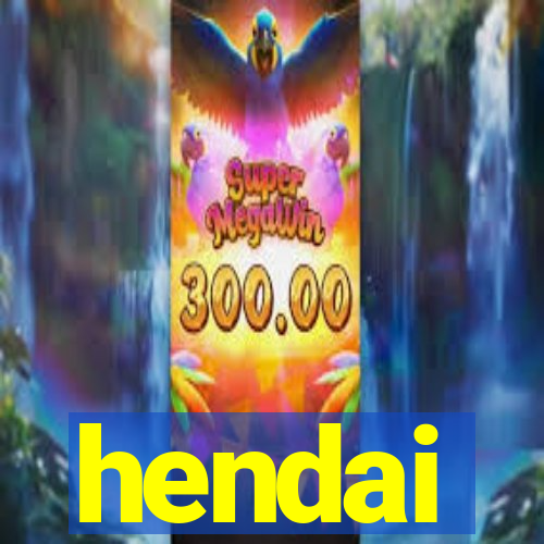 hendai