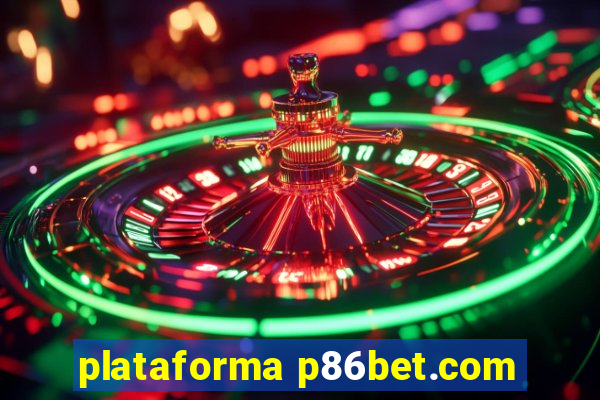 plataforma p86bet.com