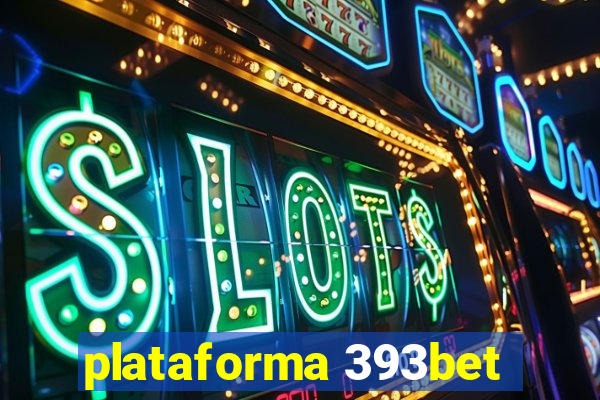 plataforma 393bet