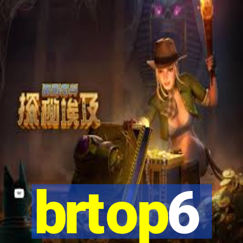 brtop6