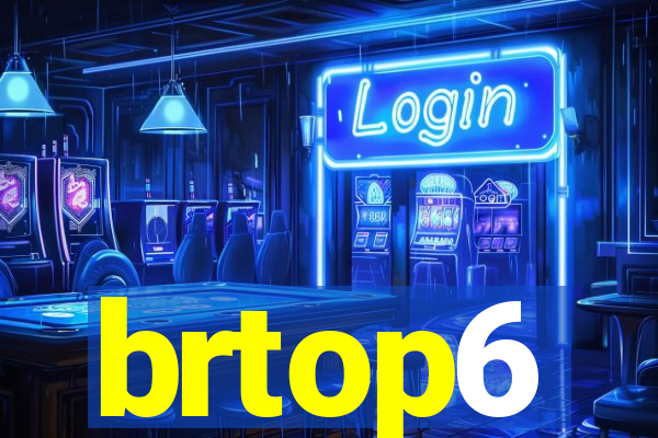 brtop6