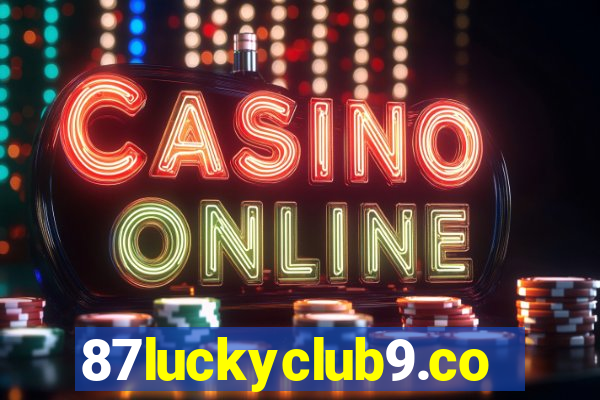 87luckyclub9.com