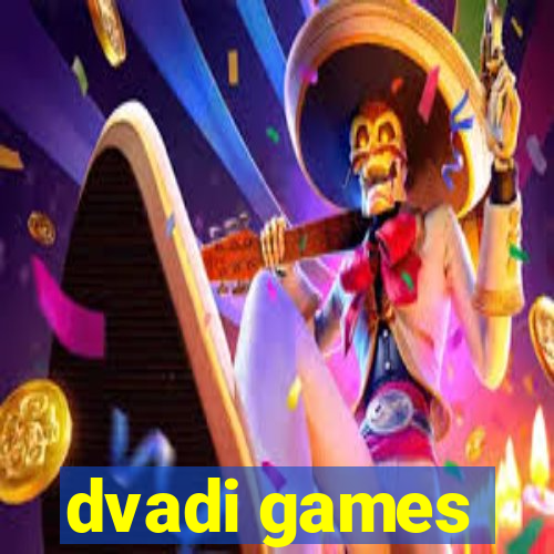 dvadi games