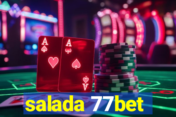 salada 77bet