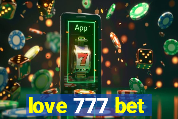 love 777 bet