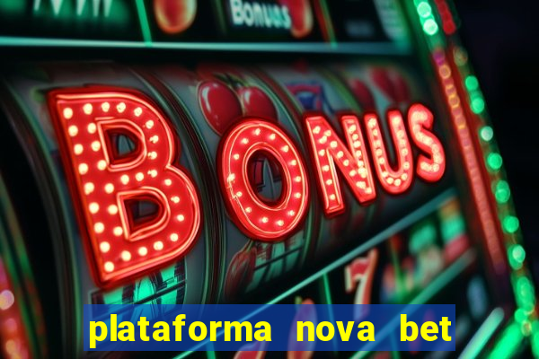 plataforma nova bet de 5 reais