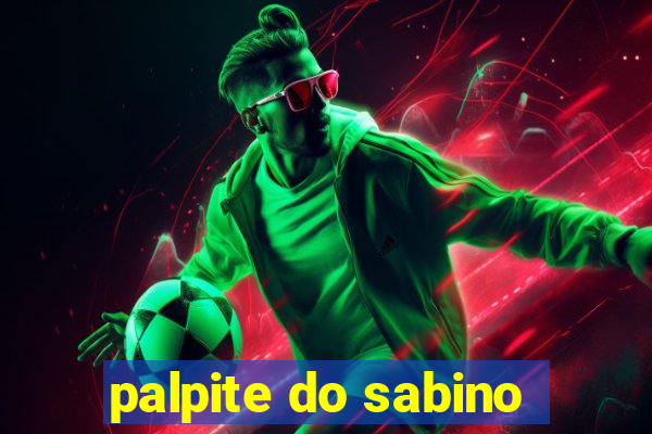 palpite do sabino