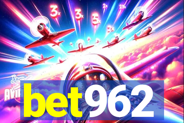 bet962