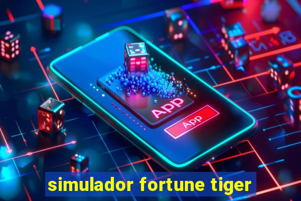 simulador fortune tiger