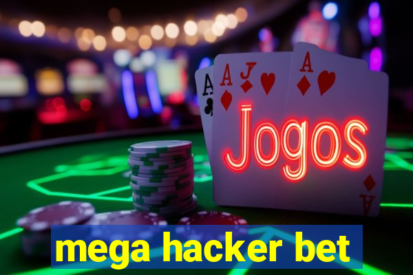 mega hacker bet