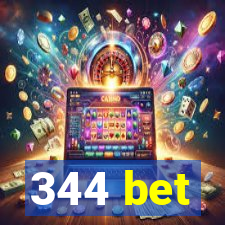 344 bet