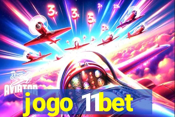 jogo 11bet