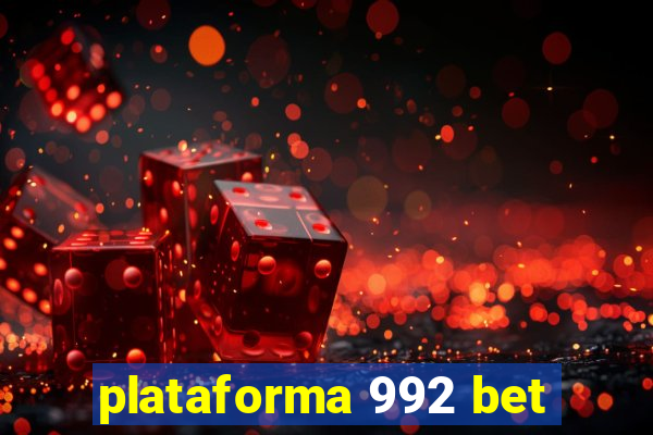 plataforma 992 bet