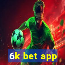 6k bet app