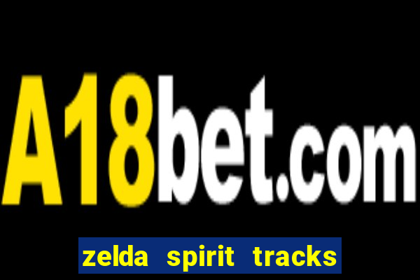 zelda spirit tracks rom pt br