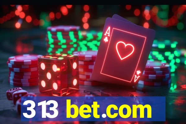 313 bet.com