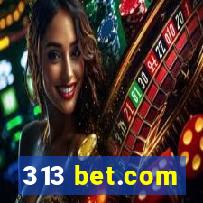 313 bet.com