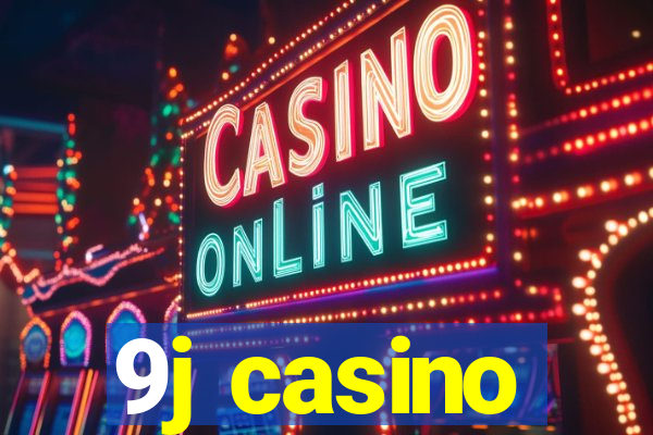 9j casino