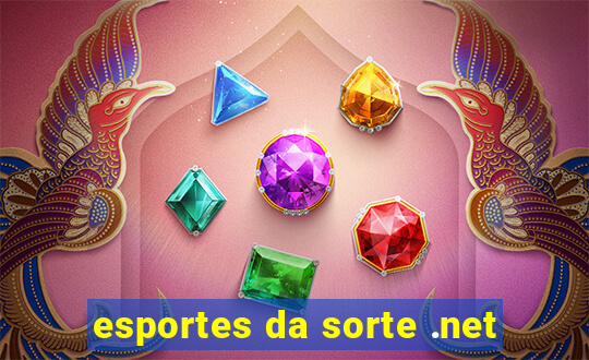 esportes da sorte .net