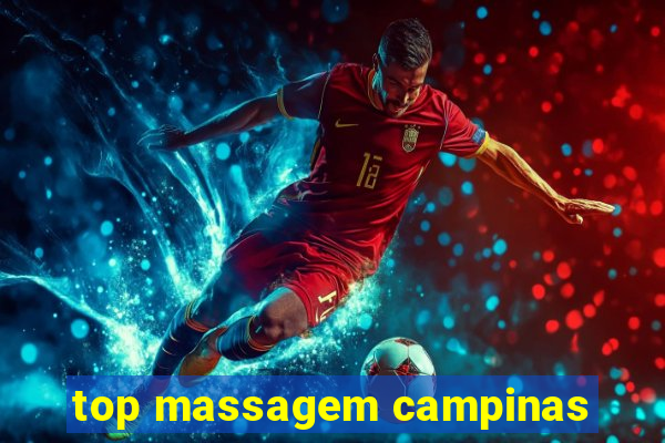 top massagem campinas