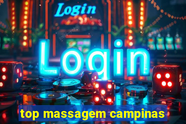 top massagem campinas