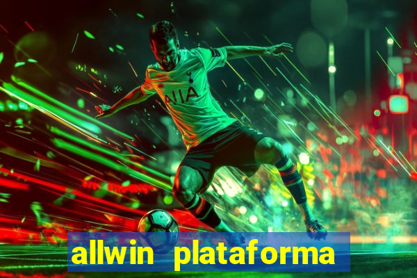 allwin plataforma de jogos