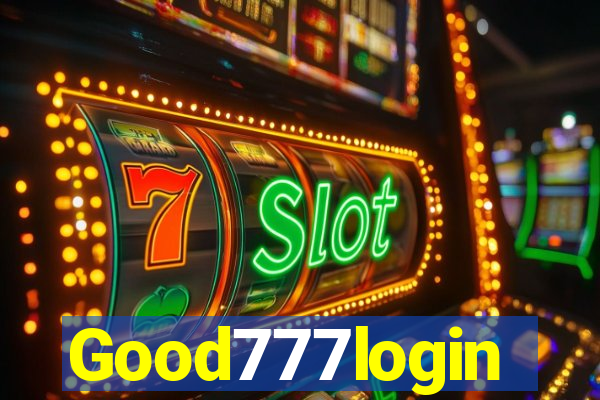 Good777login