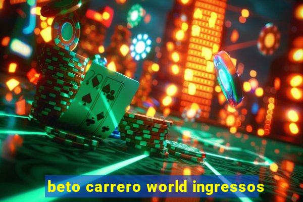 beto carrero world ingressos