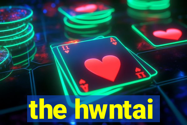 the hwntai