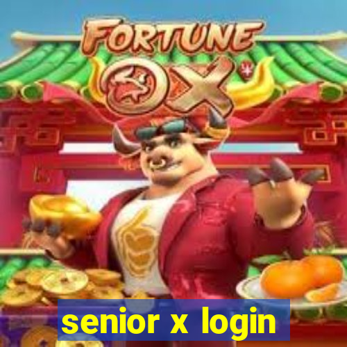 senior x login