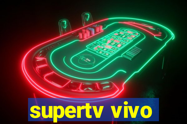 supertv vivo