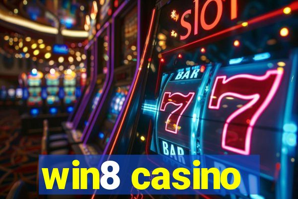 win8 casino