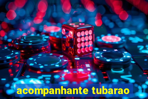 acompanhante tubarao