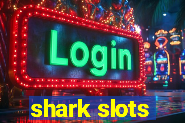 shark slots