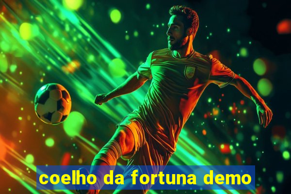 coelho da fortuna demo