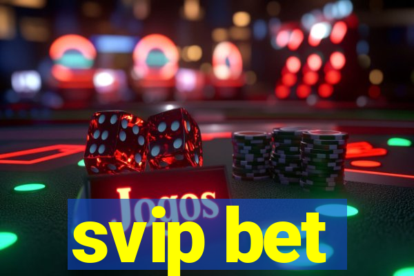 svip bet