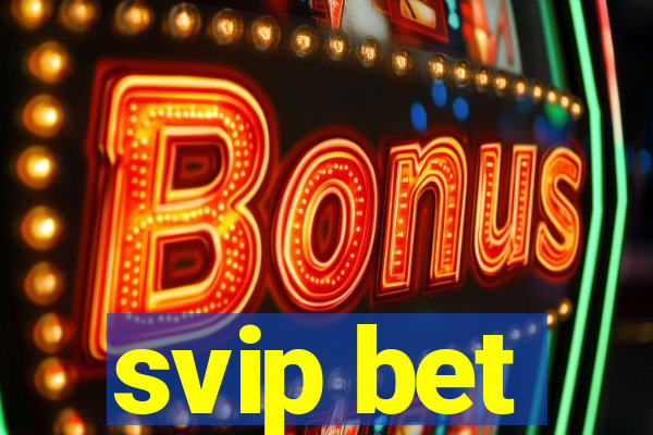 svip bet