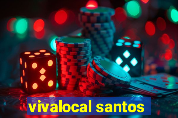 vivalocal santos